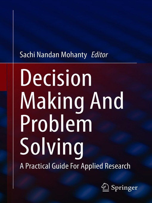 Title details for Decision Making and Problem Solving by Sachi Nandan Mohanty - Available
